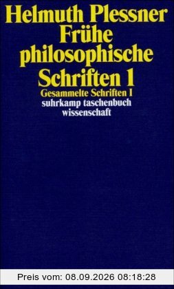 Gesammelte Schriften in zehn Bänden: I: Frühe philosophische Schriften 1 (suhrkamp taschenbuch wissenschaft)