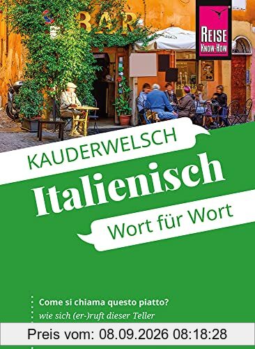 Reise Know-How Italienisch - Wort für Wort: Kauderwelsch-Sprachführer von Reise Know-How