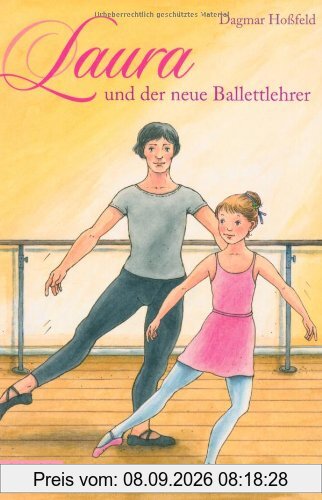Laura, Band 5: Laura und der neue Ballettlehrer