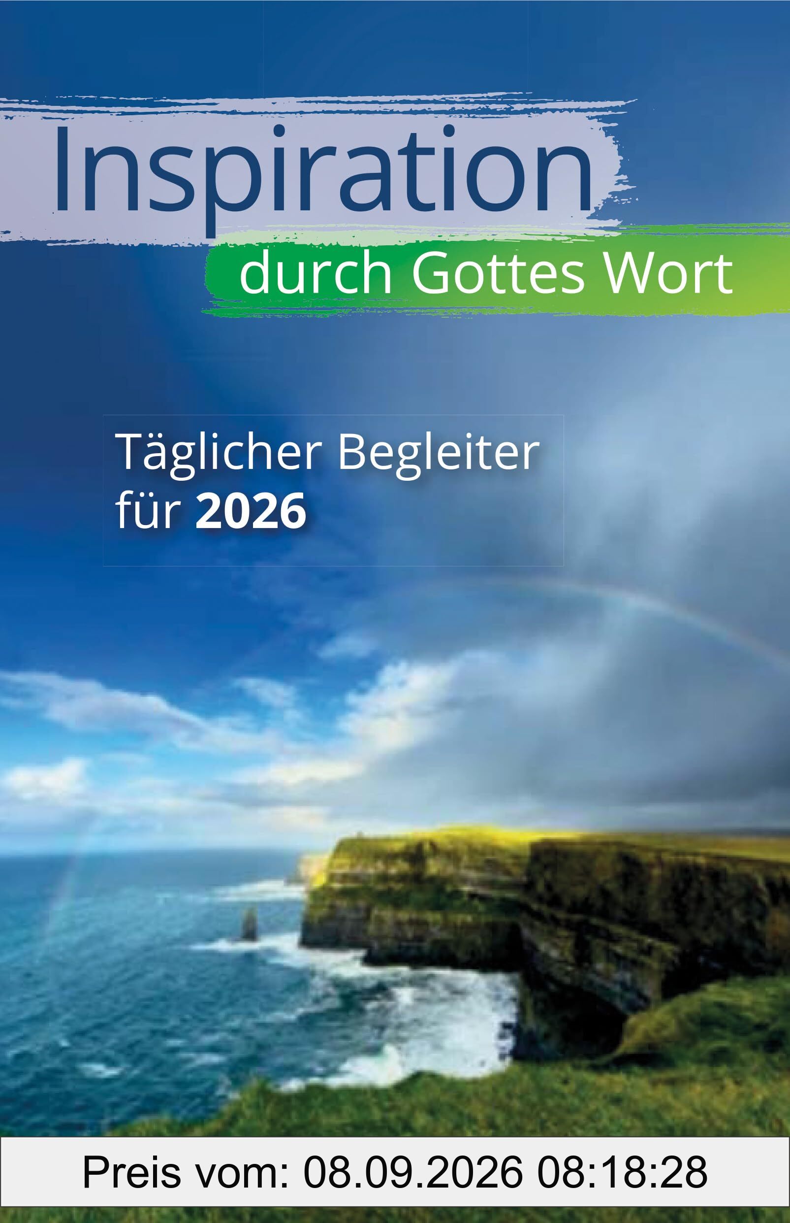 Inspiration durch Gottes Wort 2026: Täglicher Begleiter für 2026