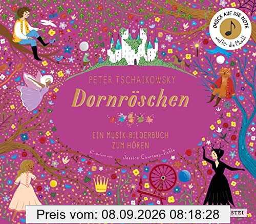 Peter Tschaikowsky. Dornröschen: Ein Musik-Bilderbuch zum Hören mit 10 Soundmodulen (Prestel junior Sound-Bücher, Band 8)