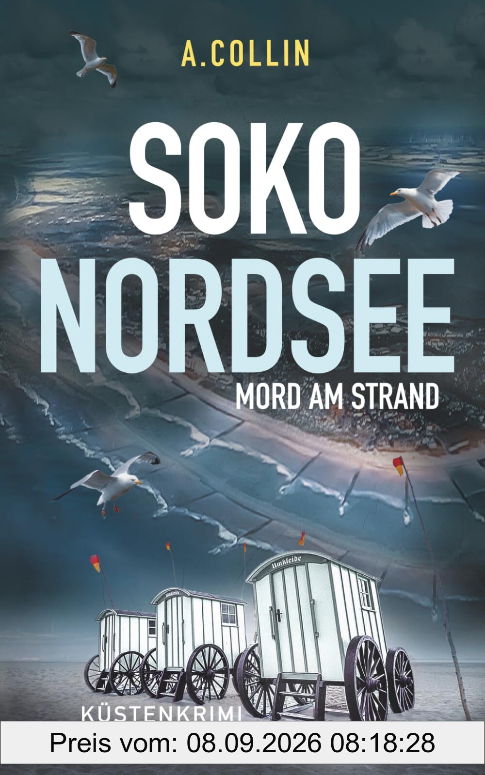 SOKO NORDSEE - Mord am Strand: Küstenkrimi Ostfriesland (SOKO NORDSEE Krimi 4) (Küstenkrimis SOKO NORDSEE, Band 4)