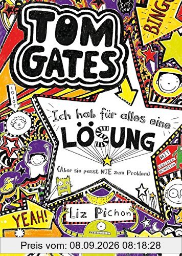 Tom Gates, Bd. 5: Ich hab für alles eine Lösung (Aber sie passt nie zum Problem): Ein Comic-Roman