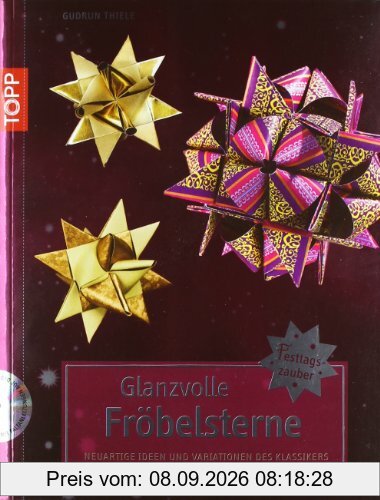 Glanzvolle Fröbelsterne: Neuartige Ideen und Variationen des Klassikers