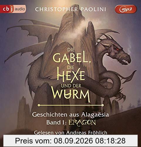 Die Gabel, die Hexe und der Wurm. Geschichten aus Alagaësia. Band 1: Eragon: Die Eragon-Saga