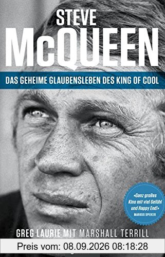 Steve McQueen – Das geheime Glaubensleben des King of Cool: The Salvation of an American Idol