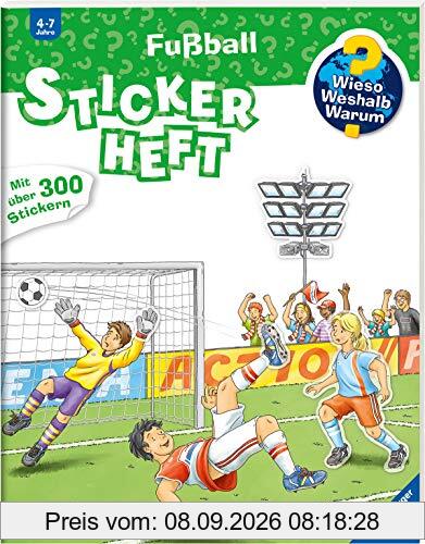 Fußball (Wieso? Weshalb? Warum? Stickerheft)