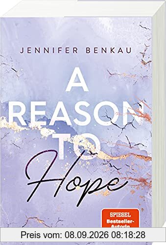 A Reason To Hope (Intensive New-Adult-Romance von SPIEGEL-Bestsellerautorin Jennifer Benkau) (Liverpool-Reihe 2)
