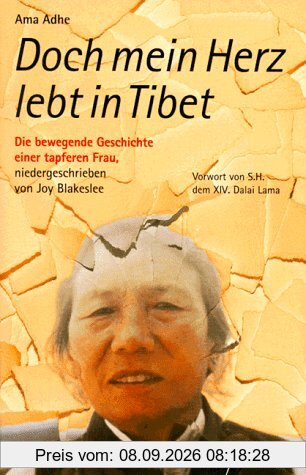 Doch mein Herz lebt in Tibet