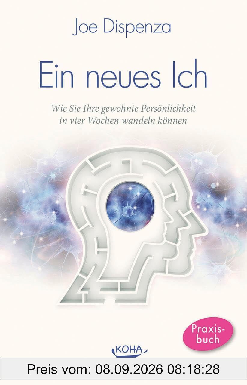 Ein neues Ich: Wie Sie Ihre gewohnte Persönlichkeit in vier Wochen wandeln können