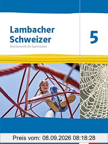 Lambacher Schweizer Mathematik 5. Ausgabe Thüringen: Schulbuch Klasse 5 (Lambacher Schweizer. Ausgabe für Thüringen ab 2022)