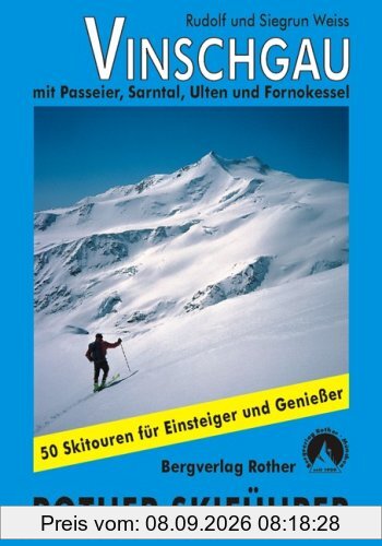 Vinschgau. Mit Passeiertal, Sarntal, Ultental und Fornokessel