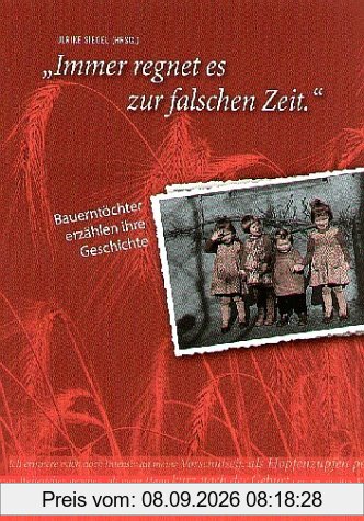 Immer regnet es zur falschen Zeit