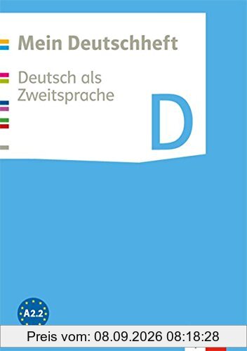Mein Deutschheft / Deutsch als Zweitsprache: Mein Deutschheft / Arbeitsheft D: Deutsch als Zweitsprache / Klasse 5-10