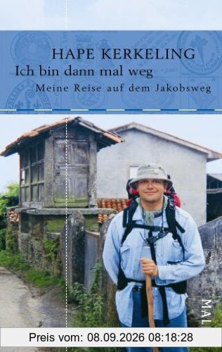 Ich bin dann mal weg: Meine Reise auf dem Jakobsweg