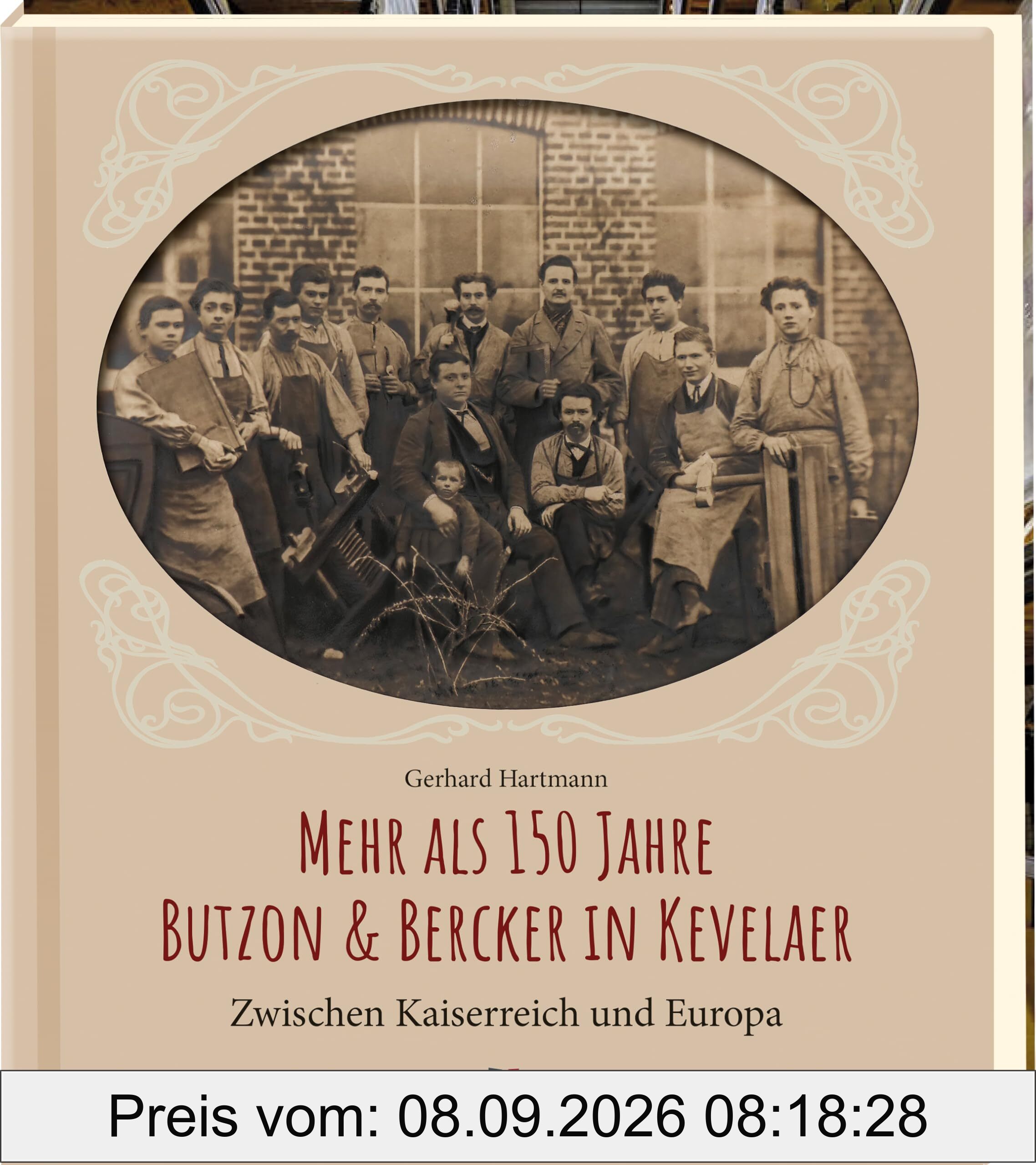 Mehr als 150 Jahre Butzon & Bercker in Kevelaer: Zwischen Kaiserreich und Europa. Firmenporträt: religiöse Kunst und christliche Literatur aus einem deutschen Familienunternehmen