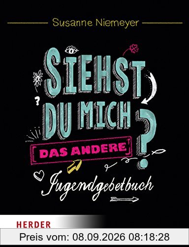 Siehst du mich?: Das andere Jugendgebetbuch