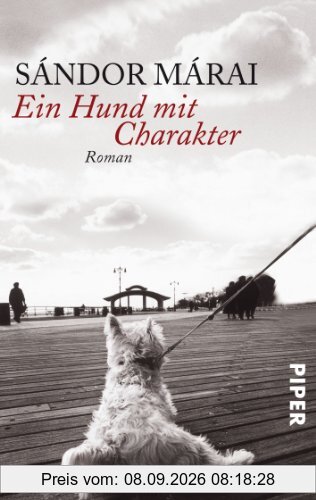 Ein Hund mit Charakter: Roman