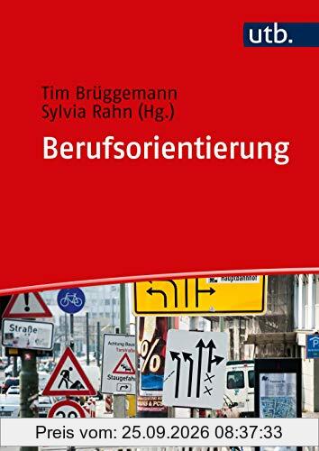 Berufsorientierung: Ein Lehr- und Arbeitsbuch
