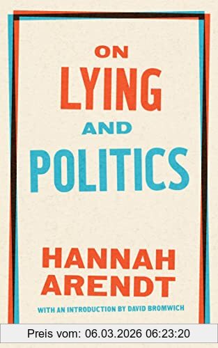 Hannah Arendt On Lying And Politics, A Library Of America Special Publication