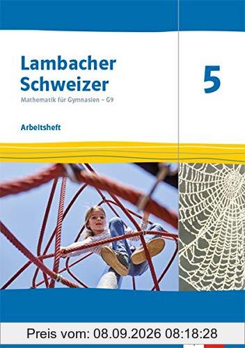 Lambacher Schweizer Mathematik 5 - G9. Ausgabe Nordrhein-Westfalen: Arbeitsheft plus Lösungsheft Klasse 5 (Lambacher Schweizer Mathematik G9. Ausgabe für Nordrhein-Westfalen ab 2019)