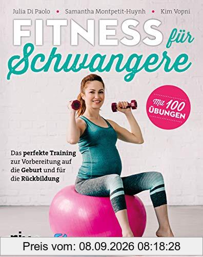 Fitness für Schwangere: Das perfekte Training zur Vorbereitung auf die Geburt und für die Rückbildung