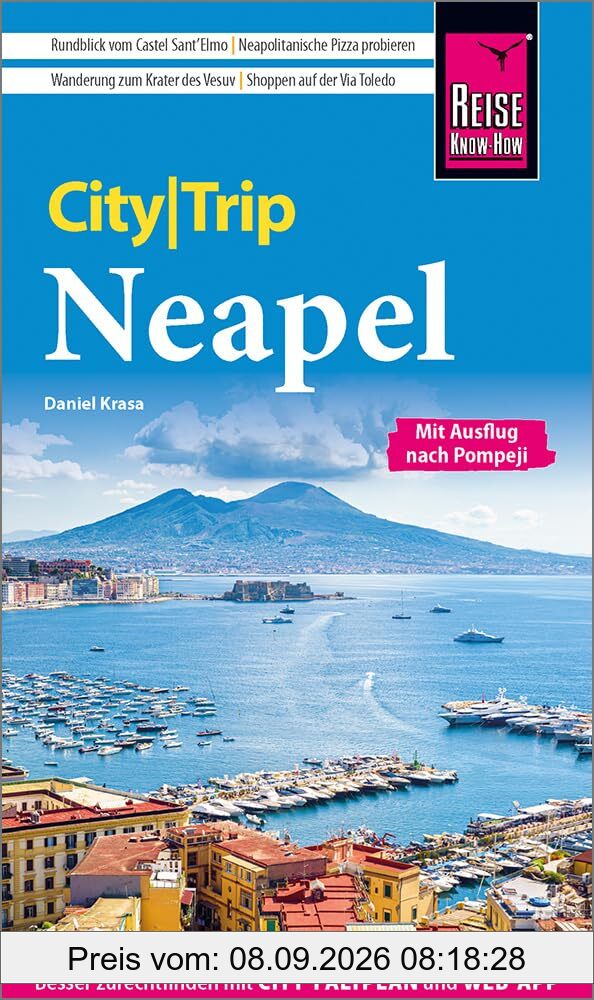 Reise Know-How CityTrip Neapel: Reiseführer Neapel mit Ausflug nach Pompeji und mit Stadtplan und kostenloser Web-App