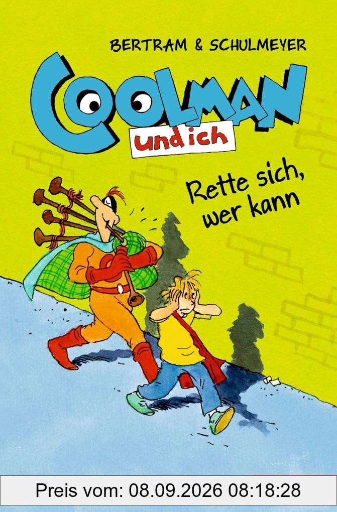 Coolman und ich 02. Rette sich, wer kann