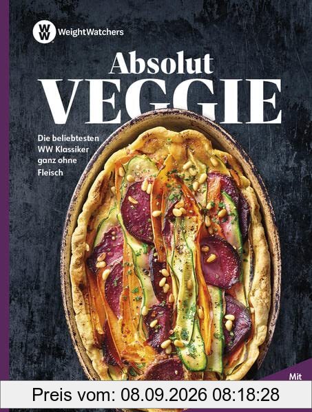 Weight Watchers Absolut Veggie: Die beliebtesten WW Klassiker ganz ohne Fleisch - mit Special Vegane Burger