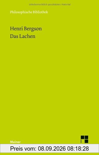 Das Lachen: Le rire. Ein Essay über die Bedeutung des Komischen