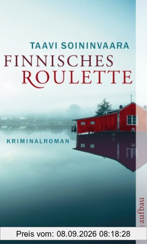 Finnisches Roulette: Kriminalroman (Arto Ratamo ermittelt)