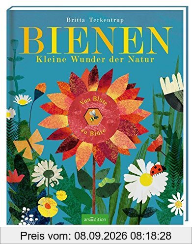 Bienen: Kleine Wunder der Natur (Britta Teckentrup Bilderbücher)