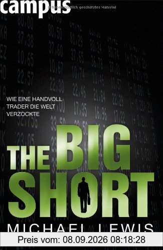 The Big Short - Wie eine Handvoll Trader die Welt verzockte