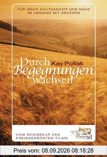 Durch Begegnungen wachsen: Für mehr Achtsamkeit und Nähe im Umgang mit anderen