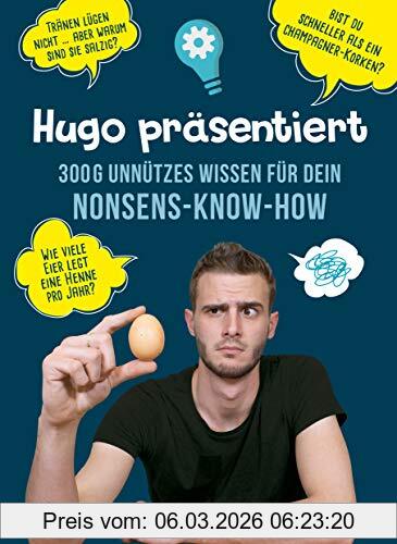 Hugo André Hugo Präsentiert 300 G Unnützes Wissen Für Dein Nonsens-Know-how