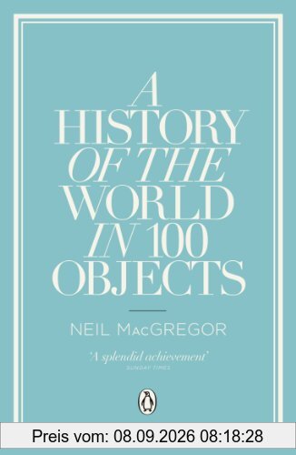 A History of the World in 100 Objects