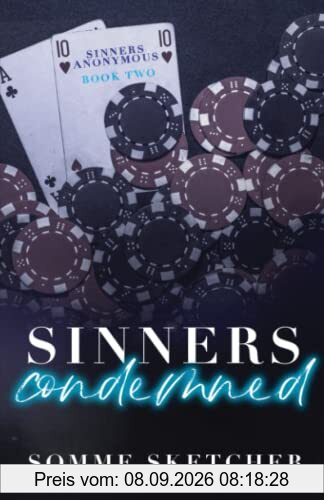 Sinners Condemned: An Enemies to Lovers Mafia Romance (Sinners Anonymous, Band 2)