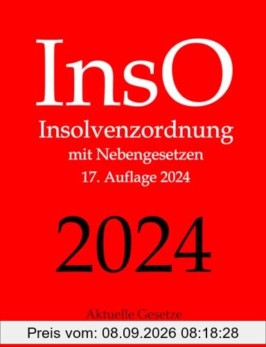 InsO, Insolvenzordnung, Aktuelle Gesetze: Insolvenzordnung mit Nebengesetzen