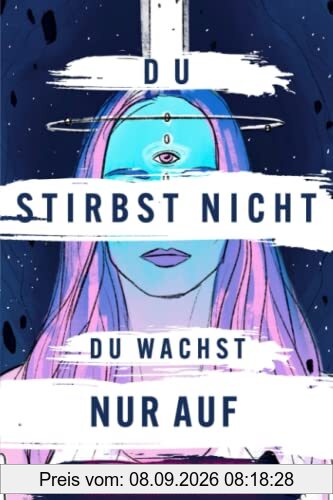 Du stirbst nicht, du wachst nur auf