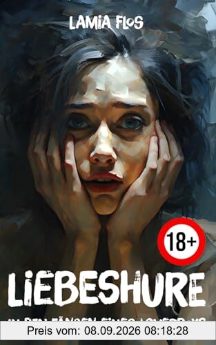 Liebeshure: In den Fängen eines Loverboys