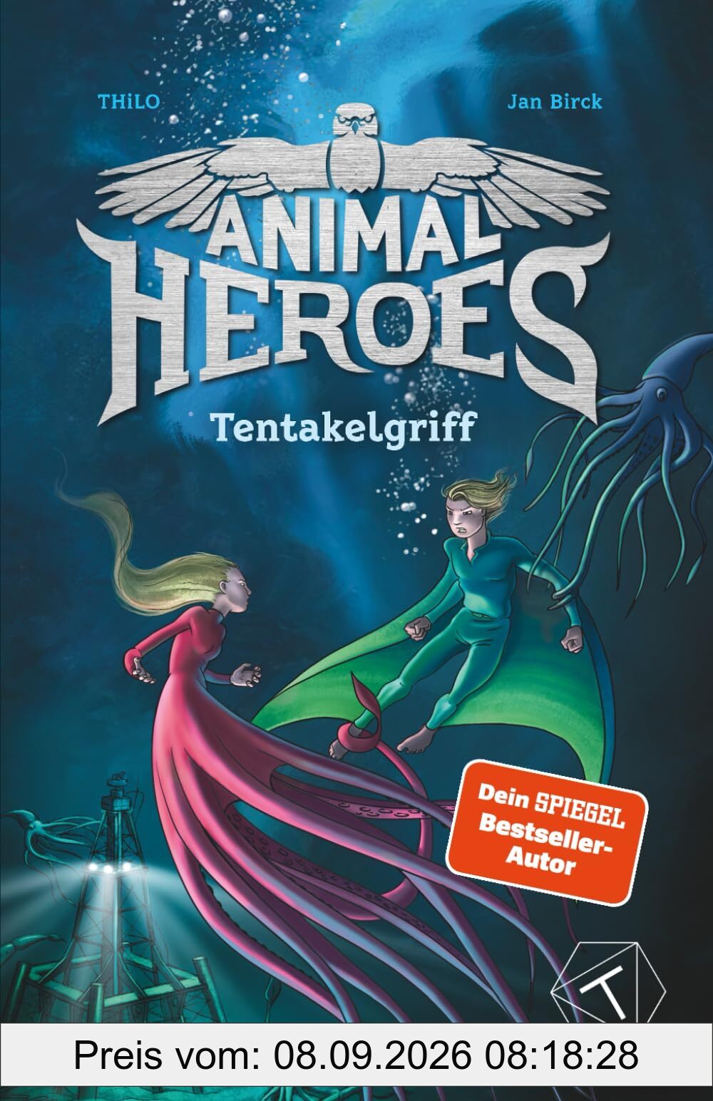 Animal Heroes: Tentakelgriff (Band 6) - Kinderbuch magische Tiere und Fantasie für Jungen & Mädchen 8 - 12 Jahre; Perfekte Geschenk für Mädchen ab 8 Jahre; Spannendes Kinderbuch ab 8