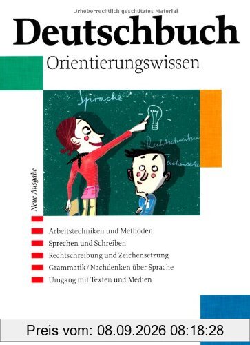 Deutschbuch Gymnasium - Allgemeine Ausgabe: 5.-10. Schuljahr - Orientierungswissen: Schülerbuch