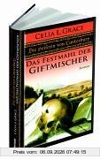 Das Festmahl der Giftmischer. Roman