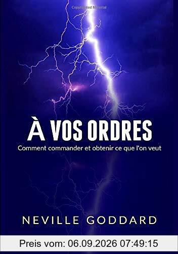 À vos ordres: Comment commander et obtenir ce que l'on veut