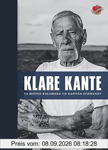 Klare Kante: Die besten Kolumnen von Kapitän Schwandt