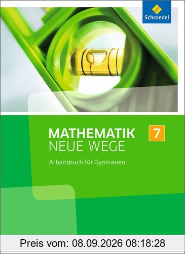 Mathematik Neue Wege SI - Ausgabe 2013 für Nordrhein-Westfalen: Arbeitsbuch 7