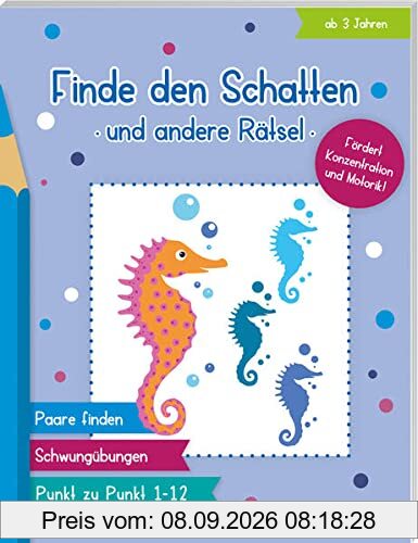 Finde den Schatten und andere Rätsel: Rätselspaß für Kinder ab 3 Jahren