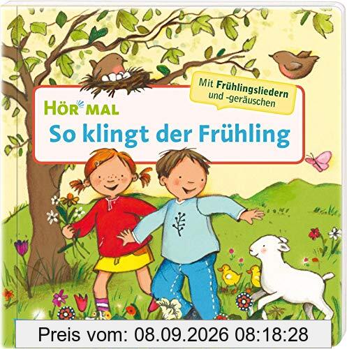Hör mal (Soundbuch): So klingt der Frühling