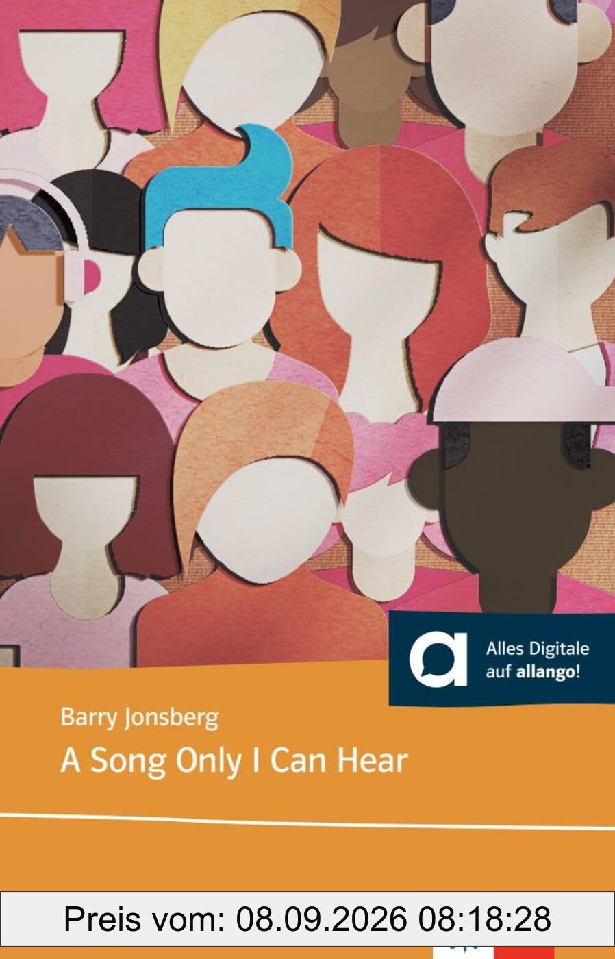 A Song Only I Can Hear: Lektüre mit digitalen Extras (Klett English Readers)
