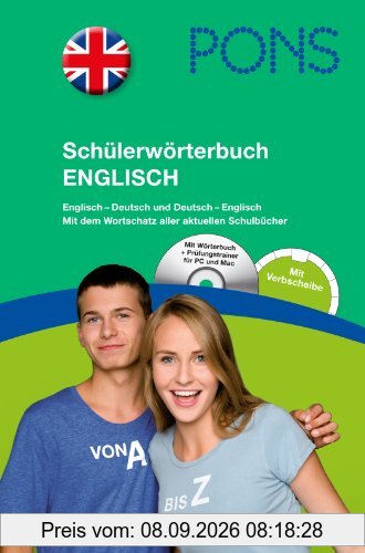 PONS Schülerwörterbuch Englisch: Englisch-Deutsch / Deutsch-Englisch mit CD-ROM und dem Wortschatz aller aktuellen Schulbücher